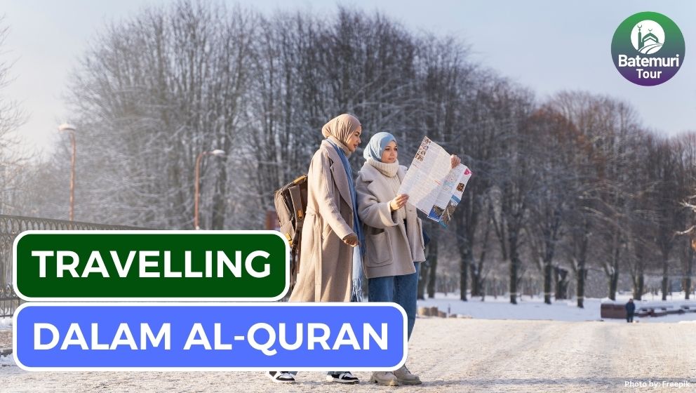 Yuk Healing, Ini Dia 9 Ayat Al-Quran yang Anjurkan Traveling